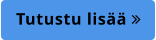 Tutustu lisää 